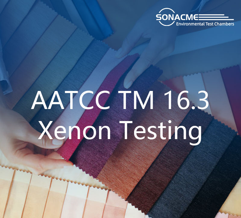 Xenon Aging Test Chamber - AATCC TM 16.3 (Test Method for Light Fastness of Textile Materials)