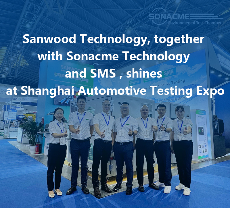 Sanwood Technology, together with Sonacme Technology and SMS , shines at Shanghai Automotive Testing Expo